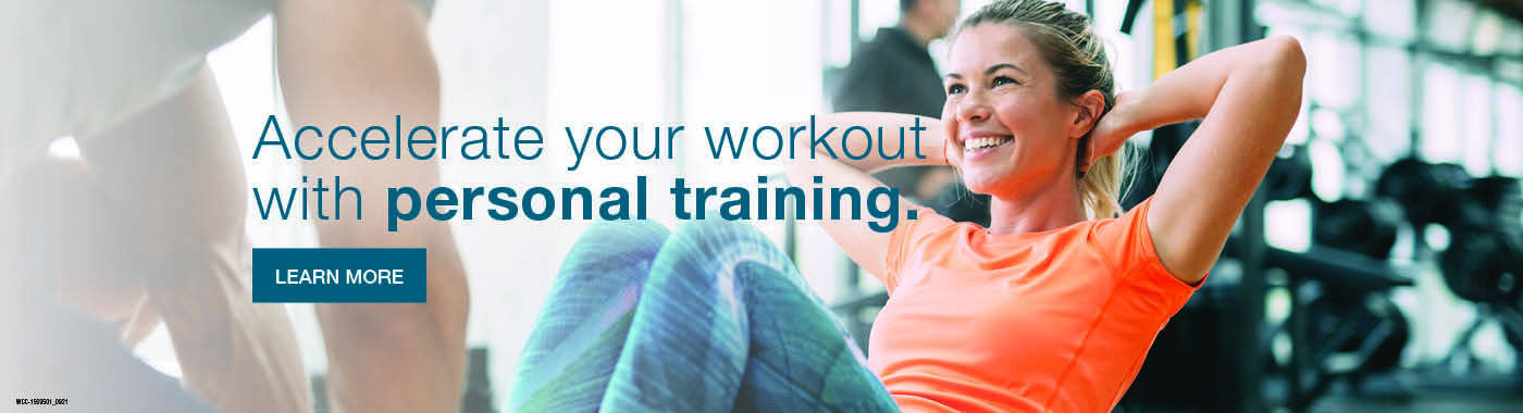 Accelerate your workout with personal training.